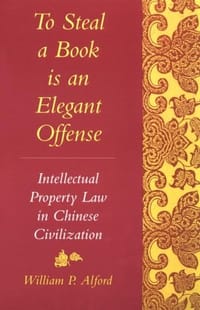 To Steal a Book Is an Elegant Offense - William Alford