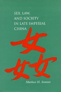 书籍 Sex, Law, and Society in Late Imperial China的封面