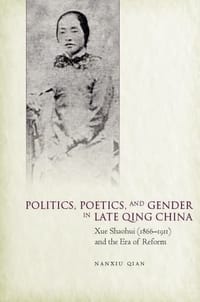 书籍 Politics, Poetics, and Gender in Late Qing China的封面