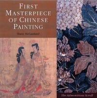 First Masterpiece of Chinese Painting - Shane McCausland
