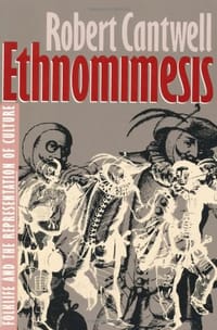 Ethnomimesis - Robert S. Cantwell