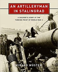 An Artilleryman in Stalingrad - Wigand Wüster