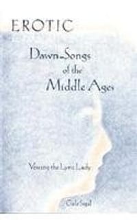 Erotic Dawn-songs of the Middle Ages