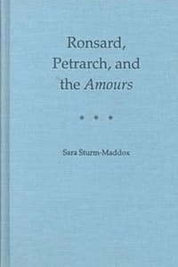 Ronsard, Petrarch and the "Amours"