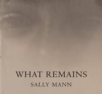What Remains - Sally Mann