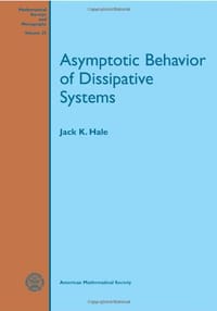 Asymptotic Behavior of Dissipative Systems