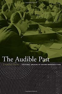 The Audible Past - Jonathan Sterne