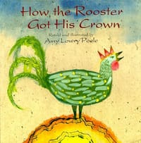 How the Rooster Got His Crown