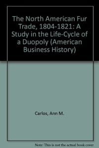 The North American Fur Trade, 1804-1821