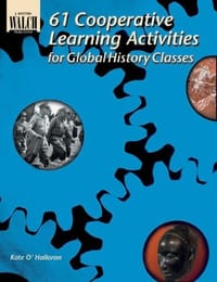61 Cooperative Learning Activities for Global History - O'Halloran, Kate