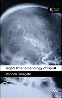 Hegel's 'Phenomenology of Spirit' - Stephen Houlgate, 斯蒂芬·霍尔盖特