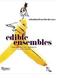Edible Ensembles: A Fashion Feast for the Eyes, From Banana Peel Jumpsuits to Kale Frocks