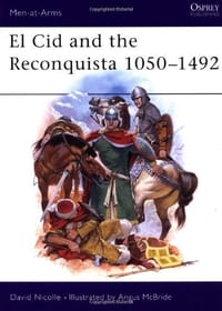 Cid,El, and the Reconquista,1000-1492