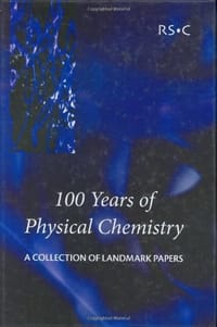 100 Years of Physical Chemistry