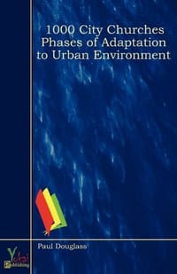 1000 City Churches Phases of Adaptation to Urban Environment