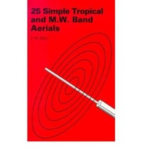 25 Simple Tropical and MW Band Aerials