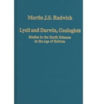 LYELL AND DARWIN GEOLOGISTS - Rudwick, M. J. S.