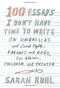 书籍 100 Essays I Don't Have Time to Write的封面