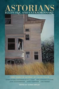 Astorians - Trillin, Calvin; Kirtley, Karen; Cody, M. J.
