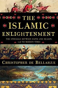 The Islamic Enlightenment - Christopher de Bellaigue