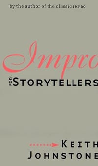 Impro for Storytellers (Theatre Arts (Routledge Paperback)) - Keith Johnstone