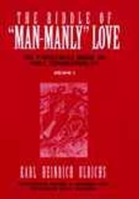 The Riddle of "Man-Manly" Love