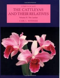 The Cattleyas and Their Relatives - Carl L. Withner