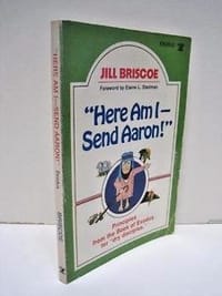 "Here Am I—Send Aaron!"