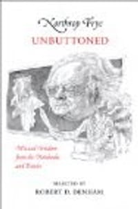 Northrop Frye Unbuttoned