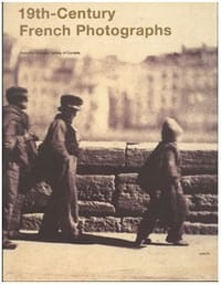 19th-Century French Photographs from the National Gallery of Canada