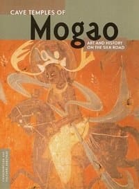 Cave Temples of Mogao - Roderick Whitfield