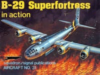 B-29 Superfortress in Action - Aircraft No. 31