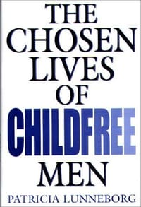 The Chosen Lives of Childfree Men