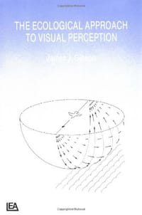 The Ecological Approach To Visual Perception