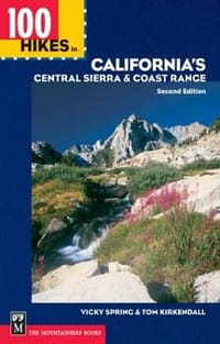 100 Hikes in California's Central Sierra & Coast Range
