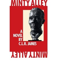 Minty Alley - James, C.L.R.