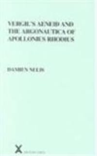 Vergil's "Aeneid"and the "Argonautica" of Apollonius Rhodius