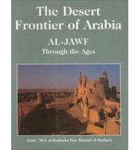 The Desert Frontier of Arabia Al-Jawf Through the Ages