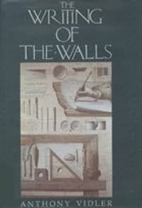 The Writing on the Walls - Anthony Vidler