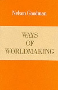 Ways of Worldmaking