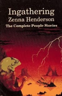 Ingathering: The Complete People Stories of Zenna Henderson