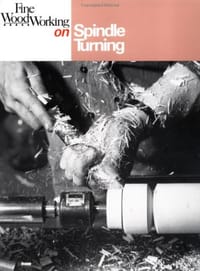 "Fine Woodworking" on Spindle Turning