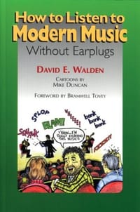 How to Listen to Modern Music - David E. Walden
