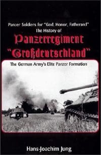The History of Panzerregiment "Grossdeutschland"