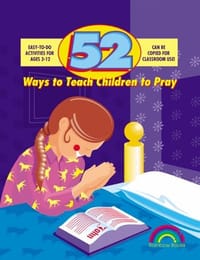 52 Ways to Teach Children to Pray