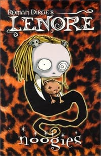 Lenore : Noogies - Roman Dirge
