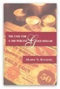 The Case for the 100 Percent Gold Dollar