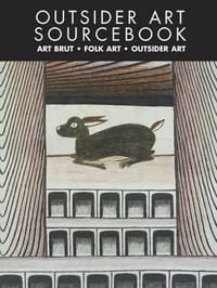 Outsider Art Sourcebook