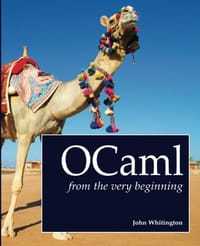 OCaml from the Very Beginning - John Whitington