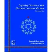 Exploring Chemistry With Electronic Structure Methods